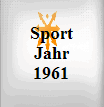 Sport Jahr 1961